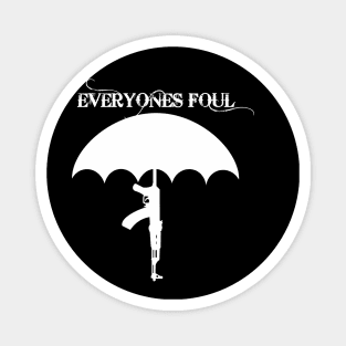 Big Umbrella- EVERYONES FOUL Magnet